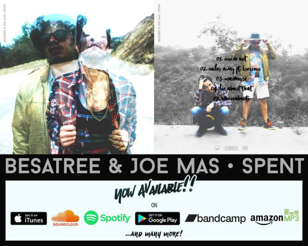 Besatree & Joe Mas’ “Spent” is Here!
