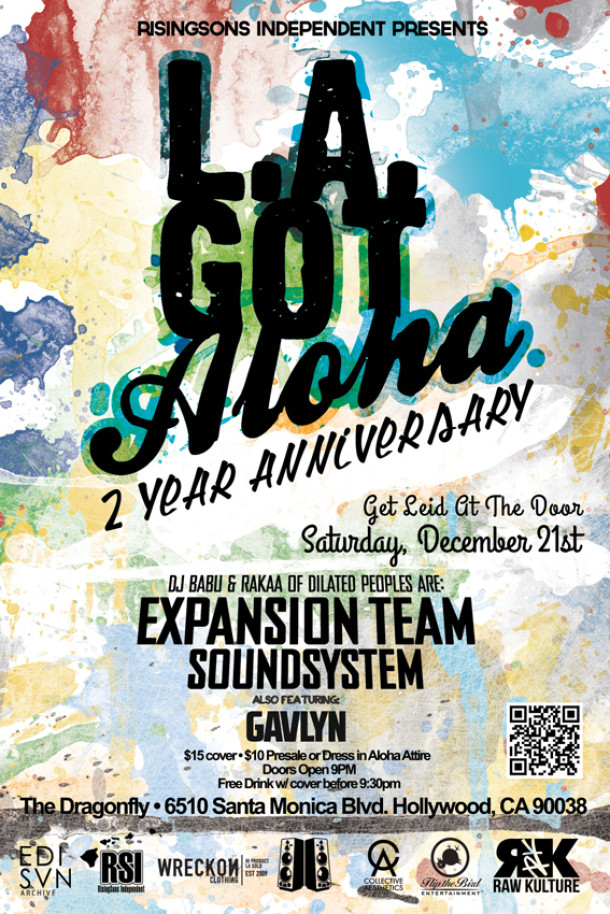 Dj Babu & Rakaa of Dilated Peoples Headline Our 2 Year Anniversary Celebration Of LA Got Aloha As Expansion Team SoundSystem